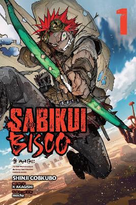 SABIKUI BISCO VOL. 1 (LIGHT NOVEL) - JAKE HUMPHREYK AKAGISHI