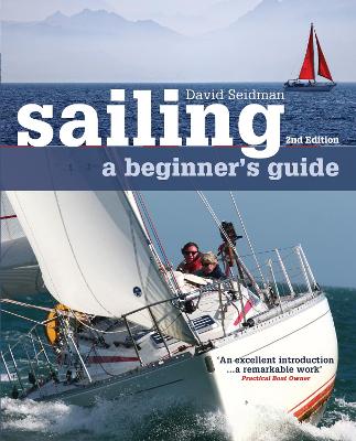 SAILING : A BEGINNERS GUIDE PB - DAVID SEIDMAN