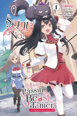 SAINT? NO! IM JUST A PASSING BEAST TAMER! VOL. 1 - CAROLINA