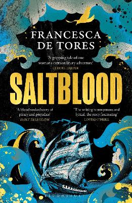 SALTBLOOD : AN EPIC HISTORICAL FICTION DEBUT INSPIRED BY REA