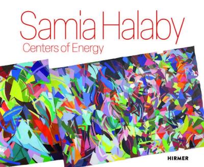 SAMIA HALABY: CENTERS OF ENERGY HC - ELLIOT JOSEPHINE LEILA