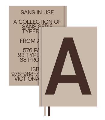 SANS IN USE: A COLLECTION OF SANS SERIF TYPEFACES HC - VICTI