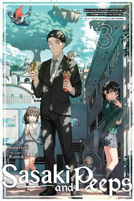SASAKI AND PEEPS VOL. 3 (LIGHT NOVEL) - ALICE PROWSEBUNCOLOL