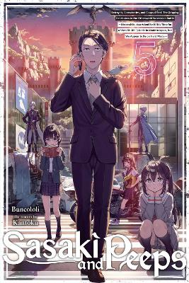 SASAKI AND PEEPS VOL. 5 (LIGHT NOVEL) - ALICE PROWSEBUNCOLOL