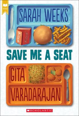 SAVE ME A SEAT -  RACHEL   GITA VARADARAJAN WEEKS
