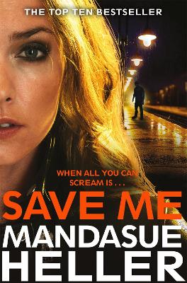 SAVE ME - MANDASUE HELLER