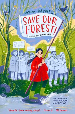 SAVE OUR FOREST! - NORA DASNES