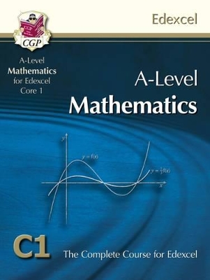 SB AS/A LEVEL MATHS FOR EDEXCEL CORE 1 - CGP BOOKS-CGP BOOKS