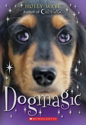 SCHOLASTIC ANIMAL MAGIC: DOG MAGIC - HOLLY WEBB