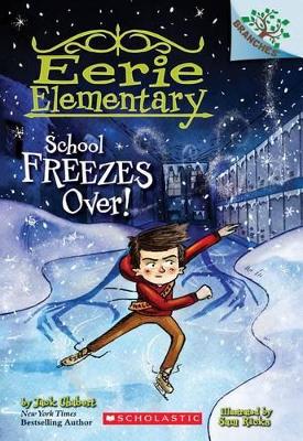 SCHOLASTIC READERS 5: SCHOOL FREEZES OVER! PB - JACK CHABERT