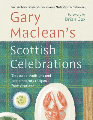SCOTTISH CELEBRATIONS : TREASURED TRADITIONS AND CONTEMPORAR