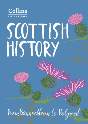 SCOTTISH HISTORY : FROM BANNOCKBURN TO HOLYROOD PB - JOHN AB