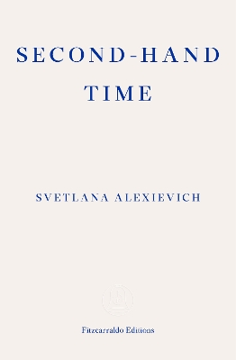 SECOND-HAND TIME  PB - SVETLANA ALEXIEVICH-BELA SHAYEVICH