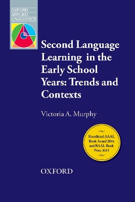 SECOND LANGUAGE LEARNING IN THE EARLY SCHOOL YEARS: TRENDS A