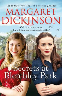 SECRETS AT BLETCHLEY PARK - MARGARET DICKINSON