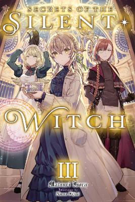 SECRETS OF THE SILENT WITCH VOL. 3 - ALICE PROWSEMATSURI ISO