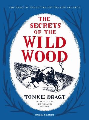 SECRETS OF THE WILD WOOD THE PB - TONKE DRAGT-TONKE DRAGT-LA