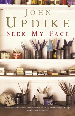 SEEK MY FACE PB B FORMAT - JOHN UPDIKE