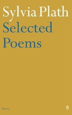 SELECTED POEMS OF SYLVIA PLATH - SYLVIA PLATH-TED HUGHES