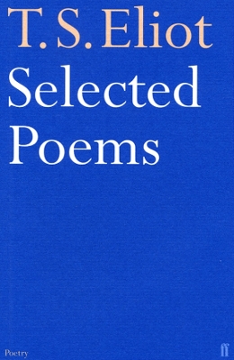 SELECTED POEMS PB B FORMAT - T. S. ELIOT