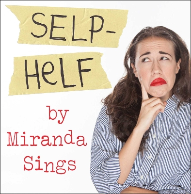SELF HELP HC - MIRANDA SINGS