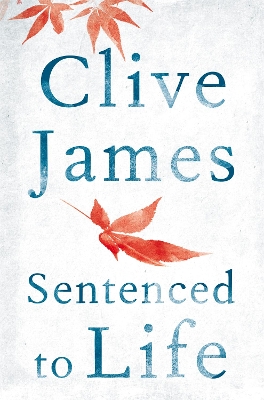 SENTENCED TO LIFE PB - CLIVE JAMES