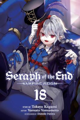 SERAPH OF THE END VOL. 18 PA - TAKAYA KAGAMI-YAMATO YAMAMOTO