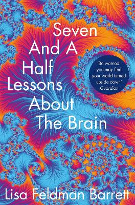 SEVEN AND A HALF LESSONS ABOUT THE BRAIN PB - LISA FELDMAN B