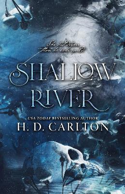 SHALLOW RIVER - H. D. CARLTON