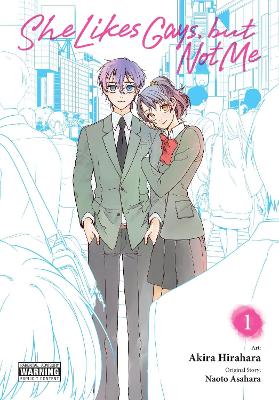 SHE LIKES GAYS BUT NOT ME VOL. 1 - AKIRA HIRAHARA-LEIGHANN H