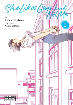 SHE LIKES GAYS BUT NOT ME VOL. 2 - AKIRA HIRAHARA-LEIGHANN H