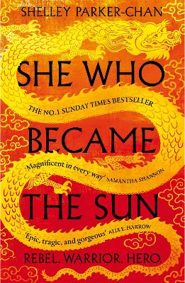 SHE WHO BECAME THE SUN - SHELLEY PARKER-CHAN
