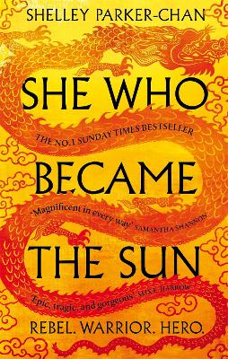 SHE WHO BECAME THE SUN - SHELLEY PARKER-CHAN