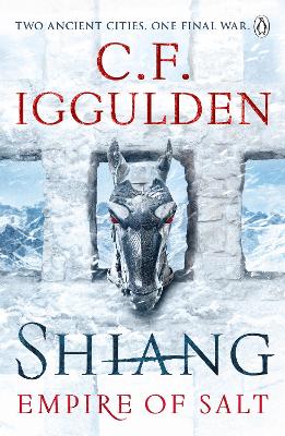 SHIANG : EMPIRE OF SALT BOOK II - C. F. IGGULDEN