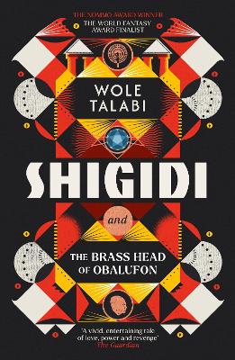 SHIGIDI AND THE BRASS HEAD OF OBALUFON PB - WOLE TALABI