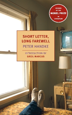 SHORT LETTER LONG FAREWELL PB - PETER HANDKE-GREIL MARCUS-RA
