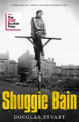 SHUGGIE BAIN : WINNER OF THE BOOKER PRIZE 2020 HC - DOUGLAS