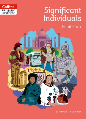 SIGNIFICANT INDIVIDUALS PUPIL BOOK - SUE TEMPLE-ALF WILKINSO