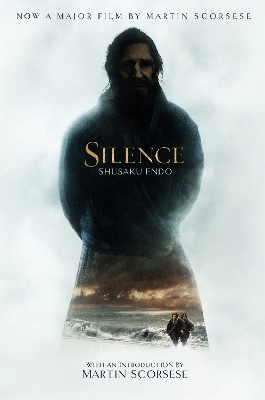 SILENCE: FILM TIE-IN  PB - SHUSAKU ENDO-WILLIAM JOHNSTON-MAR