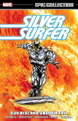 SILVER SURFER EPIC COLLECTION: SUN RISE AND SHADOW FALL THE