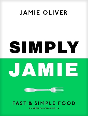 SIMPLY JAMIE : FAST   SIMPLE FOOD - JAMIE OLIVER