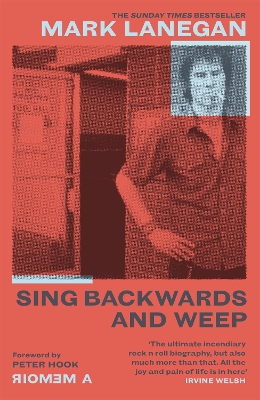 SING BACKWARDS AND WEEP : THE SUNDAY TIMES BESTSELLER - MARK