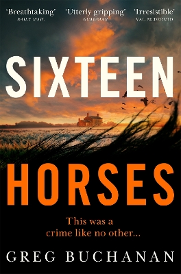 SIXTEEN HORSES - GREG BUCHANAN