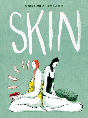 SKIN - SABIEN CLEMENT-MIEKE VERSYP-SAMMY KOOT