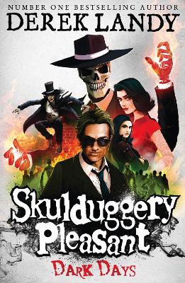 SKULDUGGERY PLEASANT 4: DARK DAYS PB B FORMAT - DEREK LANDY