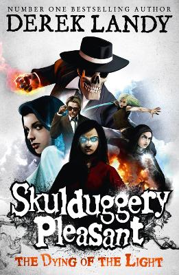 SKULLDUGGERY PLEASANT 9: THE DYING OF THE LIGHT 50TH ED PB -
