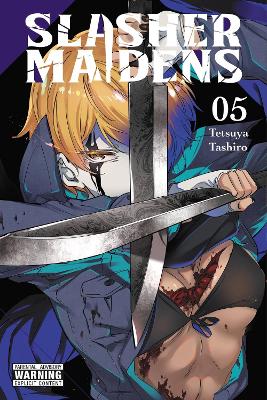 SLASHER MAIDENS VOL. 5 - TETSUYA TASHIRO