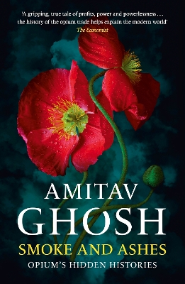 SMOKE AND ASHES PB - AMITAV GHOSH