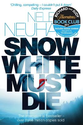 SNOW WHITE MUST DIE - NELE NEUHAUS-STEVEN T. MURRAY