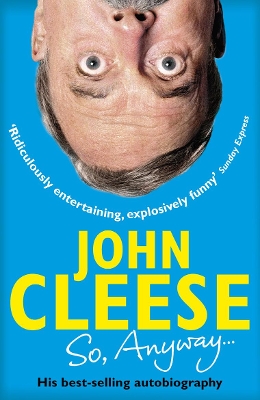 SO ANYWAY... PB - JOHN CLEESE